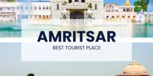 Best Places To Visit In Amritsar